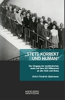 „Stets korrekt und human“