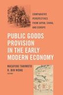 Public Goods Provision in the Early Modern Economy