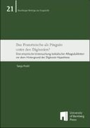 Das Französische als Pinguin unter den Diglossien?