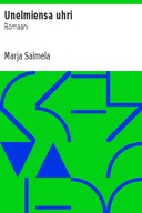 Unelmiensa uhri: Romaani