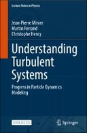 Understanding Turbulent Systems