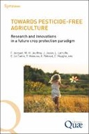 Towards pesticide-free agriculture