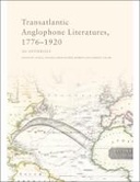 Transatlantic Anglophone Literatures, 1776–1920
