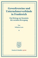 Gewerkvereine und Unternehmerverbände in Frankreich.