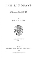 The Lindsays, Volume 1 (of 3) : $b A romance of Scottish life