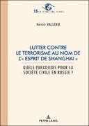 Lutter contre le terrorisme au nom de l’« esprit de Shanghai »