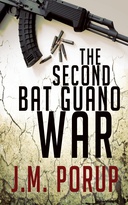 The Second Bat Guano War The Second Bat Guano War