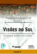 Visões do Sul: crise e transformações do sistema internacional - Volume 2
