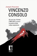 Vincenzo Consolo: gli anni de «l’Unit&agrave;» (1992-2012), ovvero la poetica della colpa-espiazione