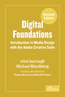 Digital Foundations: Introduction to Media Design with the Adobe Creative Cloud, Revised Edition