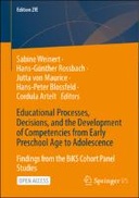 Educational Processes, Decisions, and the Development of Competencies from Early Preschool Age to Adolescence