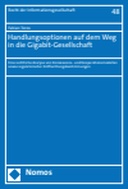 Handlungsoptionen auf dem Weg in die Gigabit-Gesellschaft