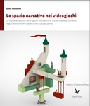 Lo spazio narrativo nei videogiochi