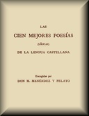 Las cien mejores poesías (líricas) de la lengua castellana