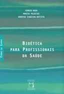 Bioética para profissionais da saúde