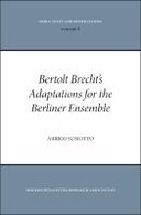 Bertolt Brecht's Adaptations for the Berliner Ensemble