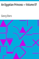 An Egyptian Princess — Volume 07