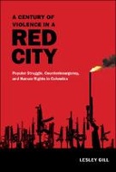 A Century of Violence in a Red City