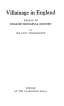 Villainage in England: Essays in English Mediaeval History