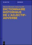 Dictionnaire historique de l’adjectif-adverbe