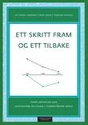 Ett skritt fram og ett tilbake : TIMSS Advanced 2015 : Matematikk og fysikk i videregående skole.