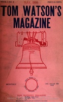Tom Watson's Magazine, Vol. I, No. 3, May 1905