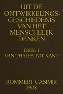 Uit de ontwikkelingsgeschiedenis van het Menschelijk Denken, Deel 1 van 2